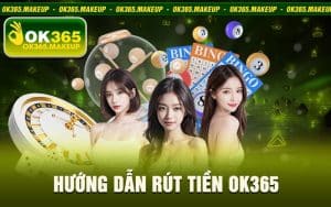 Rút Tiền Ok365