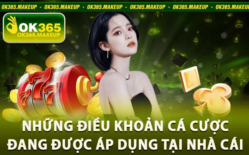 Điều Khoản Cá Cược Ok365